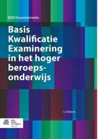 Basis Kwalificatie Examinering in het hoger beroepsonderwijs - Lia Bijkerk - Paperback (9789036809320)
