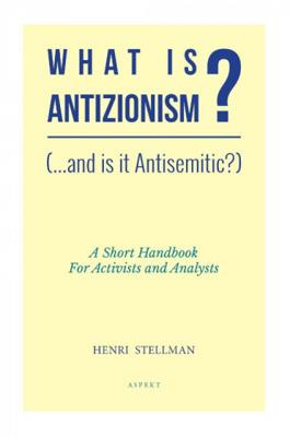 Henri Dr.  Stellman What is Antizionisme?
