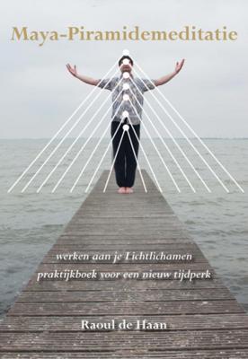 Raoul de Haan Maya Piramidemeditatie Raoul de Haan Maya Piramidemeditatie