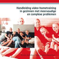 Handleiding video-hometraining in gezinnen met meervoudige en complexe problemen - Mariëtte Braam - Paperback (9789088506475)