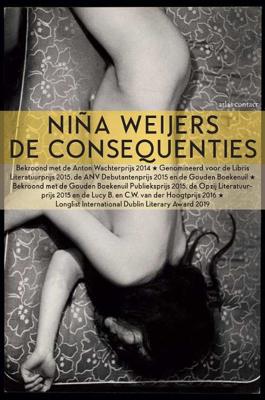 De consequenties - Niña Weijers - Paperback (9789025454159)