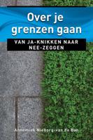 Over je grenzen gaan (Paperback)