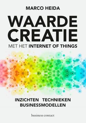 Waardecreatie met het Internet of Things - Marco Heida - eBook (9789047012450)