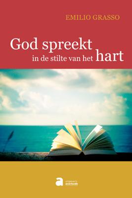 Uitgeverij Averbode|Erasme NV God spreekt in de stilte van het hart