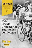 Hoe de Grote Oorlog tourhelden vernietigde - Jeroen Wielaert - ebook - thumbnail