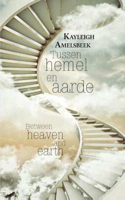 Tussen hemel en aarde - Amelsbeek Kayleigh - Paperback (9789402223477)