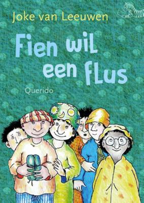 Joke van Leeuwen Tijgerlezen Fien wil een flus Joke van Leeuwen Tijgerlezen Fien wil een flus