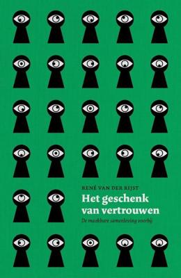 Het geschenk van vertrouwen - René van der Rijst - Paperback (9789043535380) Het geschenk van vertrouwen - René van der Rijst - Paperback (9789043535380)
