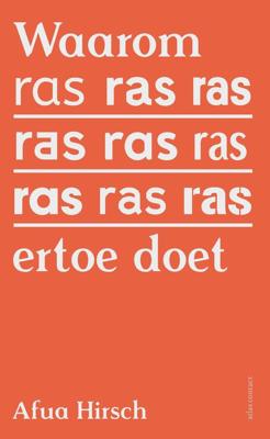 Waarom ras ertoe doet - Afua Hirsch - eBook (9789045033372)