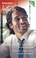 Onverbeterlijke verleider ; Blinde begeerte (2-in-1) - Andrea Laurence, Michelle Celmer - eBook (9789402530001)