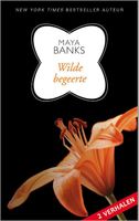 Wilde begeerte - Maya Banks - ebook