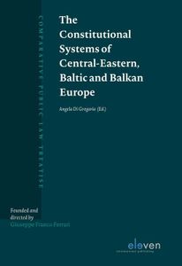 The Constitutional Systems of Central-Eastern, Baltic and Balkan Europe - Angela Di Gregorio - ebook