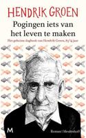 Pogingen iets van het leven te maken - Hendrik Groen - Paperback (9789029090810)