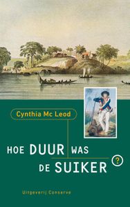 hoe duur was de suiker - Cynthia McLeod - ebook