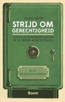 Strijd om gerechtigheid - Joodse verzekeringstegoeden en de Tweede Wereldoorlog - Regina Grüter - Paperback (9789089536686)