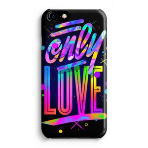 Only Love: Volledig Geprint iPhone 7 Hoesje