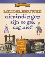 Middeleeuwse uitvindingen zijn zo gek nog niet! - Megan Peterson - Hardcover (9789464393057)