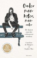 Ouder maar beter, maar ouder - Caroline de Maigret, Sophie Mas - ebook