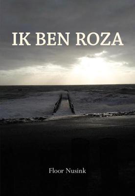 Ik ben Roza - Floor Nusink - Paperback (9789463652834)