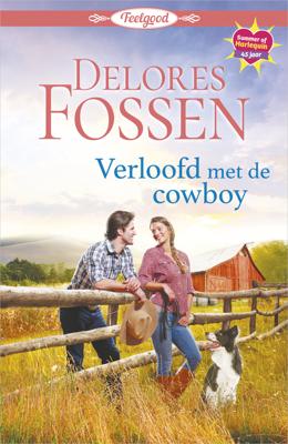 Verloofd met de cowboy - Delores Fossen - eBook (9789402546910)