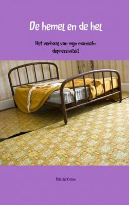 Rob de Kroon De hemel en de hel