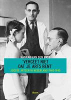 Vergeet niet dat je arts bent - Hannah van den Ende - Paperback (9789461055699)