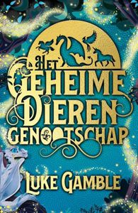 Het geheime dierengenootschap - Luke Gamble - ebook