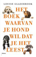 Het boek waarvan je hond wil dat je het leest - Louise Glazebrook - ebook