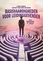 Basisvaardigheden voor leidinggevenden - Coen Dirkx, Anton van den Dungen - ebook