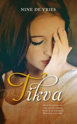 Tikva - Nine de Vries - eBook (9789029729406) Tikva - Nine de Vries - eBook (9789029729406)