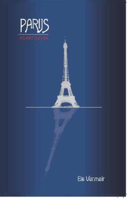 Parijs onderhuids - Els Vermeir - Paperback (9789462662124)