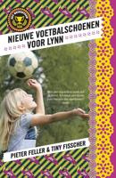 Het meidenteam - 1 Nieuwe voetbalschoenen voor Lynn - Pieter Feller, Tiny Fisscher - eBook (9789024569632)