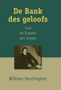 De Bank des geloofs - William Huntington - ebook