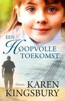 Een hoopvolle toekomst - Karen Kingsbury - ebook - thumbnail