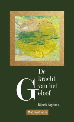 De kracht van het geloof - Matthew Henry - eBook (9789402905427) De kracht van het geloof - Matthew Henry - eBook (9789402905427)