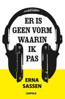 Er is geen vorm waarin ik pas - Erna Sassen - ebook