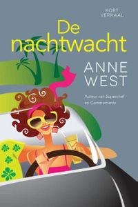 De nachtwacht - Anne West - ebook