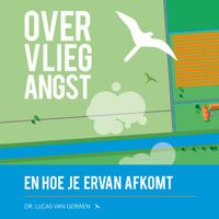 Over vliegangst en hoe je ervan afkomt