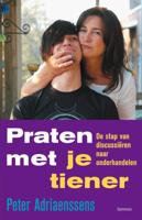 Praten met je tiener - Peter Adriaenssens - Paperback (9789401482035)