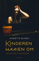 Mariëtte  Baarda Kinderen waaien om