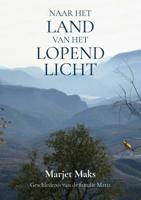 Naar het land van het lopend licht - Marjet Maks - ebook