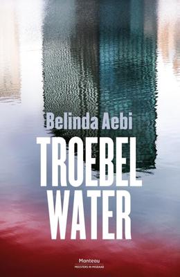 Troebel water - Belinda Aebi - eBook (9789460415579)