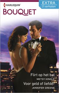 Flirt op het bal ; Voor geld of liefde? - Metsy Hingle, Jennifer Greene - ebook