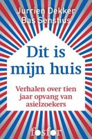 Dit is mijn huis - Bas Senstius, Jurrien Dekker - eBook (9789462251977)
