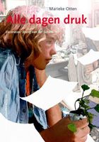 Alle dagen druk - Marieke Otten - ebook