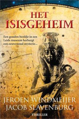 Het Isisgeheim - Jacob Slavenburg, Jeroen Windmeijer - Paperback (9789402704976) Het Isisgeheim - Jacob Slavenburg, Jeroen Windmeijer - Paperback (9789402704976)