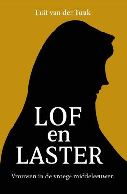 Lof en laster - Luit van der Tuuk - Paperback (9789401916417)