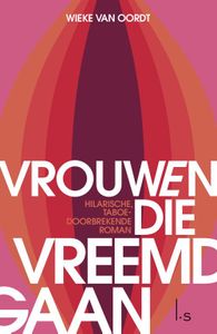 Vrouwen die vreemdgaan - Wieke van Oordt - ebook