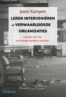 Leren interveniëren in Verwaarloosde Organisaties - Joost Kampen - Hardcover (9789462760806)