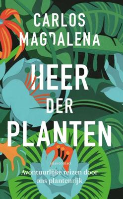 Heer der planten - Carlos Magdalena - Paperback (9789045034515) Heer der planten - Carlos Magdalena - Paperback (9789045034515)